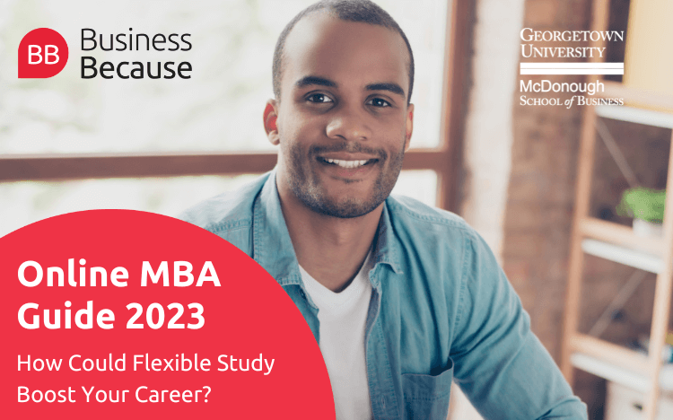Check out the BusinessBecause Online MBA Guide 2023 for everything you need to know about Online MBAs
