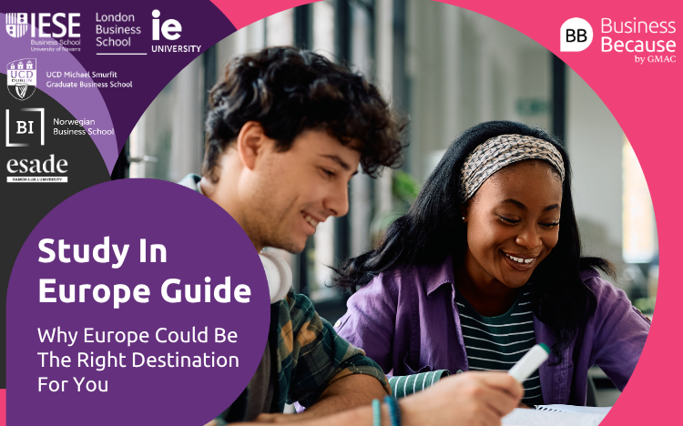 Find out why Europe could be the right destination for you to attend business school