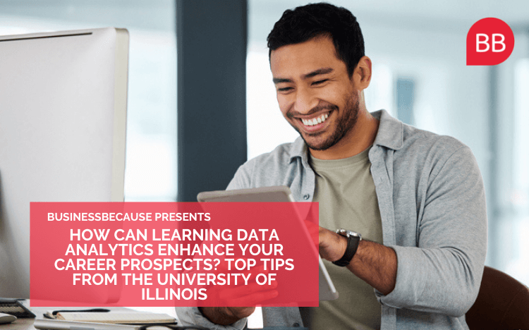 Find out how learning data analytics can enhance your career prospects with the University of Illinois ©PeopleImages via IStock