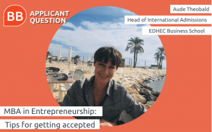 Aude Theobald, head of international admissions at EDHEC business school, tells you what you need to know about an mba in entrepreneurship