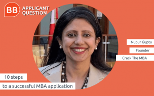 For Nupur Gupta, founder of Crack The MBA, a successful application is all about early planning