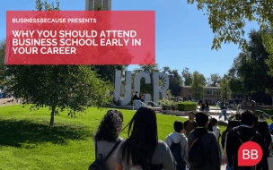 Here's why you should study an early career MBA ©UC Riverside FB